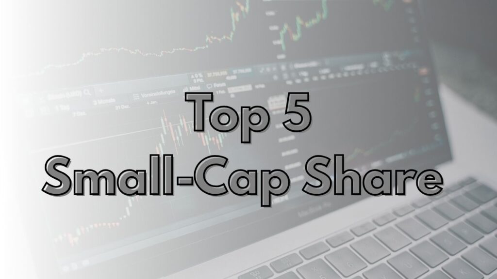 Top 5 Small-Cap Share