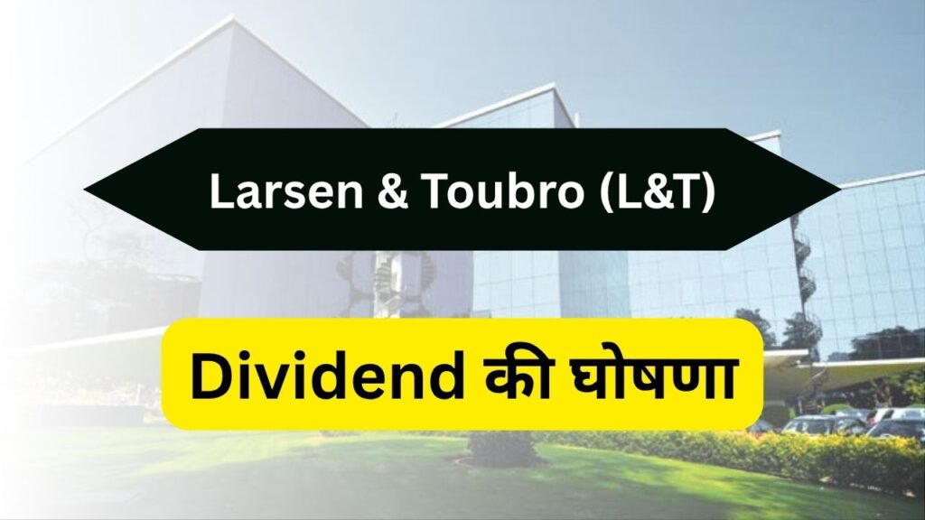 L&T Dividend Announcement